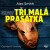 Tři malá prasátka - Alexander Gordon Smith