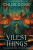 Vilest Things - Chloe Gong