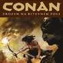 Conan: Zrozen na bitevním poli