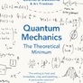 Quantum Mechanics: The Theoretical Minimum