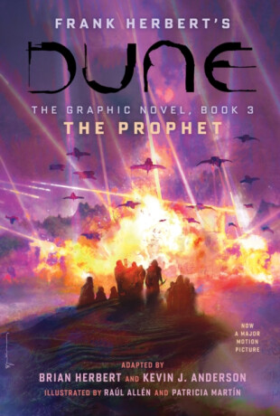 DUNE: The Graphic Novel,  Book 3: The Prophet - Frank Herbert,Brian Herbert,Kevin J. Anderson