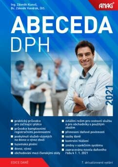ANAG Abeceda DPH 2021 - Bc. Zdeněk Vondrák DiS.,Ing. Zdeněk Kuneš