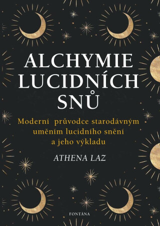 Alchymie lucidních snů - Athena Laz