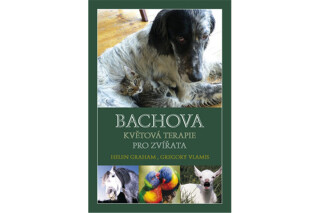 Bachova květová terapie pro zvířata - Helen Grahamová,Gregory Vlamis