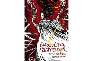 Čarodějka a Zlatý elixír - Petra Kubašková,Striga