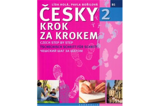 Česky krok za krokem 2 - anglická, německá, ruská - Lída Holá,Pavla Bořilová