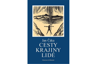 Cesty, krajiny, lidé - Jan Čáka