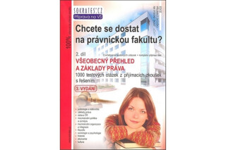 Chcete se dostat na právnickou fakultu? 2. díl - Všeobecný přehled a základy práva - Igor Kotlán
