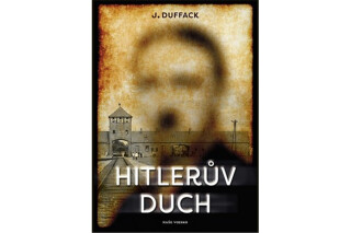 Hitlerův duch - J. J. Duffack