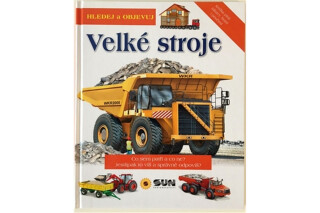 Velké stroje - hledej a objevuj - Eduardo Trujillo,Jakub Žytek