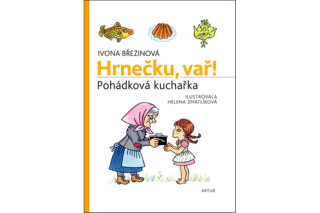 Hrnečku vař - Helena Zmatlíková,Ivona Březinová