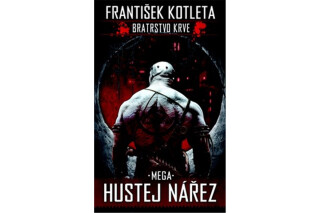 Mega hustej nářez - František Kotleta