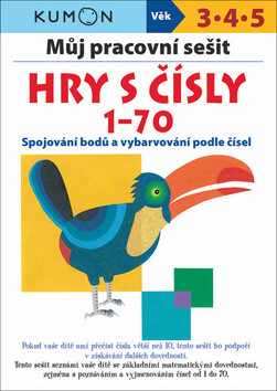 Můj pracovní sešit Hry s čísly 1-70 - Toshihiko Karakida,Yoshiko Murakami,Giovanni K. Moto,Yoshihiro Suzuki