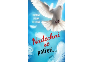 Nadechni se potřetí... - Dagmar Digma Čechová