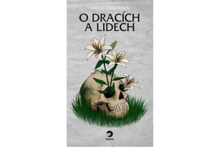 O dracích a lidech - Tereza Kadečková