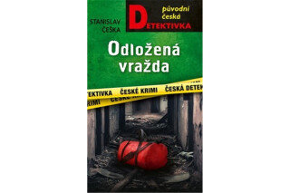 Odložená vražda - Stanislav Češka