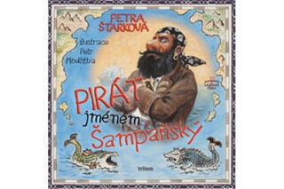 Pirát jménem Šampaňský - Petra Štarková,Petr Modlitba