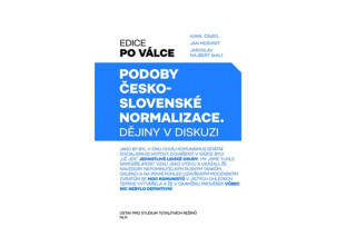 Podoby československé normalizace - Jan Mervart,Kamil Činátl,Jaroslav Najbert