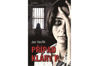 Případ Kláry P. - Jan Vavřík