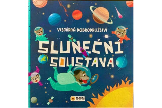 Sluneční soustava - Vesmírná dobrodružství - kolektiv autorů