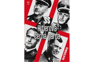 SS Hitlerova černá garda - Karol Grunberg