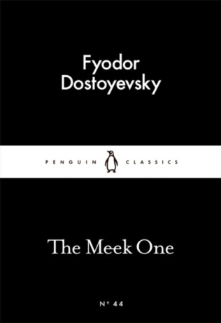 The Meek One - Fyodor Dostoyevsky