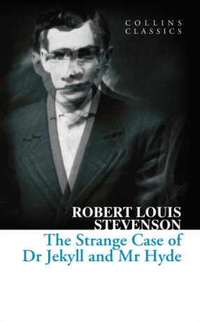 The Strange Case of Dr Jekyll and Mr Hyde - Robert Louis Stevenson