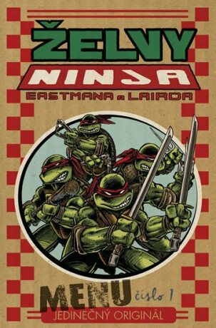 Želvy Ninja Menu číslo 1 - Kevin Eastman,Peter Laird