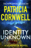 Identity Unknown - Patricia Cornwell