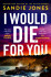 I Would Die For You - Sandie Jonesová