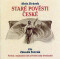 Staré pověsti české - Alois Jirásek